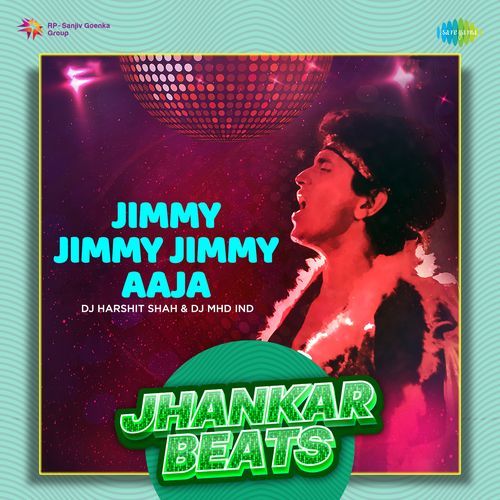 Jimmy Jimmy Jimmy Aaja - Jhankar Beats