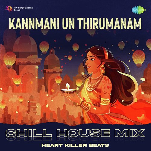 Kannmani Un Thirumanam - Chill House Mix
