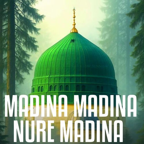 Madina Madina Nure Madina