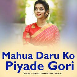 Mahua Daru Ko Piyade Gori-ORkJVTwFX1o