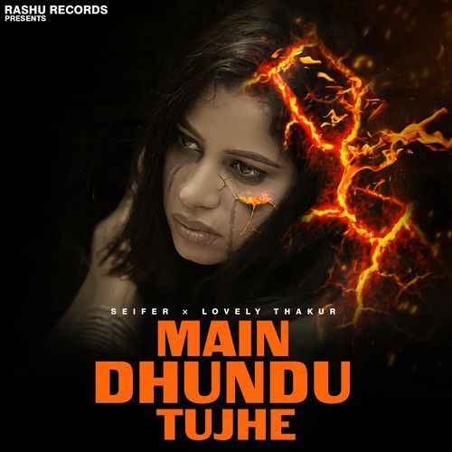 Main Dhundu Tujhe