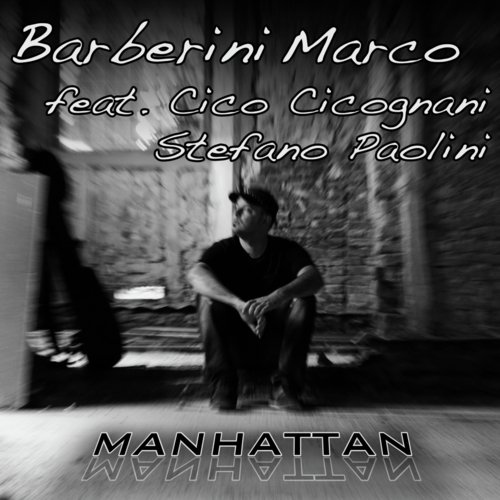 Manhattan (feat. Cico Cicognani & Stefano Paolini) cover art