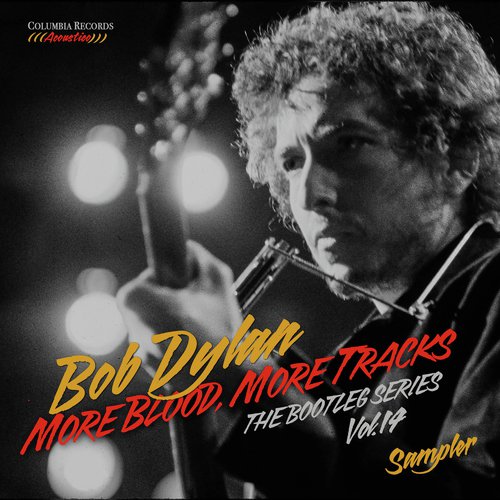 More Blood, More Tracks: The Bootleg Series, Vol. 14 (Sampler)