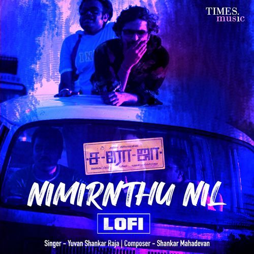 Nimirnthu Nil (LoFi)