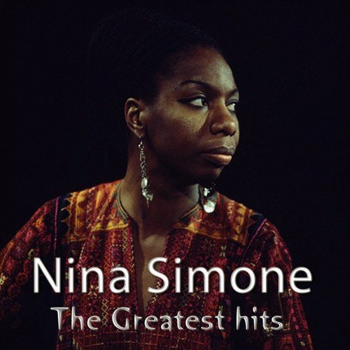 Nina Simone (The Greatest Hits) Songs, Download Nina Simone (The ...