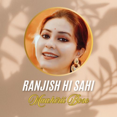 Ranjish Hi Sahi