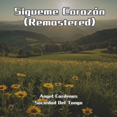 Sígueme Corazón (Remastered)