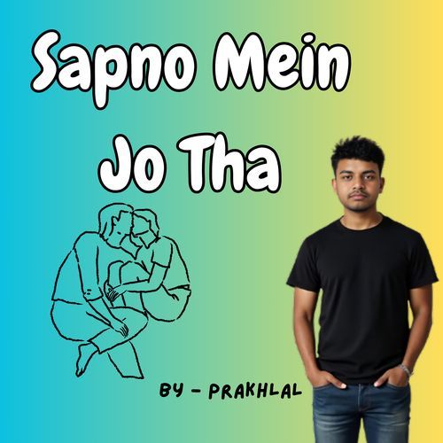 Sapno Mein Jo Tha
