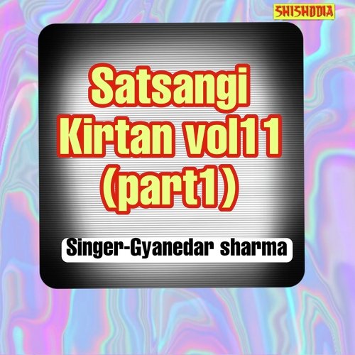 Satsangi kirtan vol 11 part 1