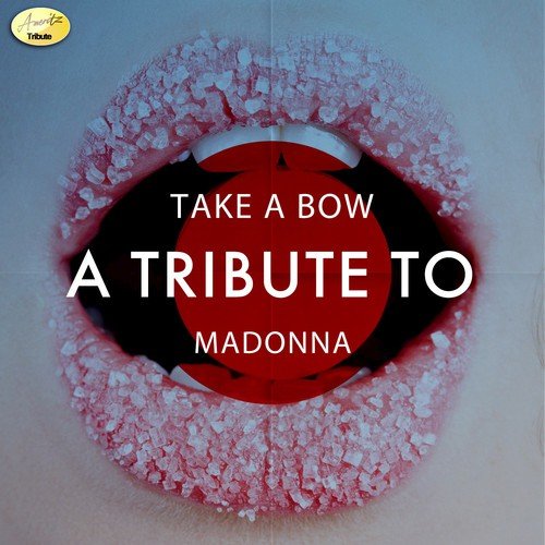 Take a Bow - A Tribute to Madonna