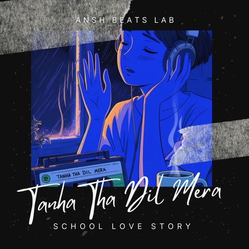 Tanha Tha Dil Mera ((Lo-Fi Soul Version))