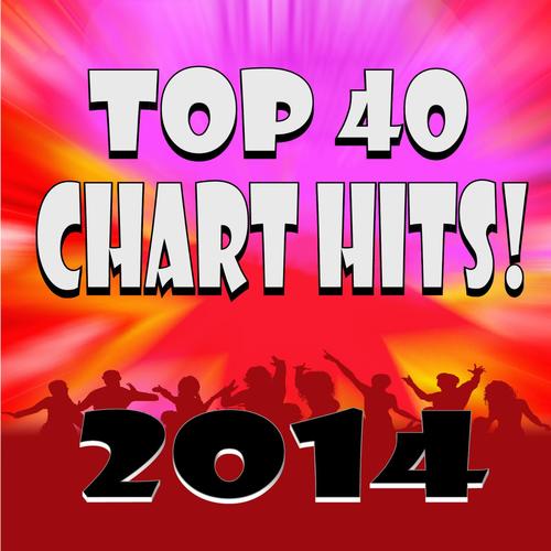 Top 40 Chart Songs 2014