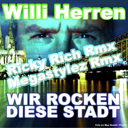 Wir rocken diese Stadt (Ricky Rich RMX / Megastylez RMX)