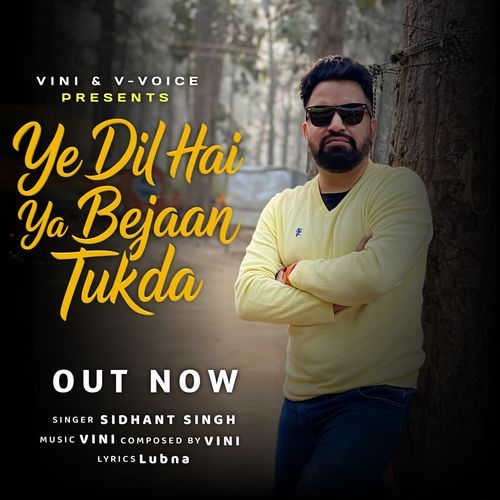 Ye Dil Hai Ya Bejaan Tukda