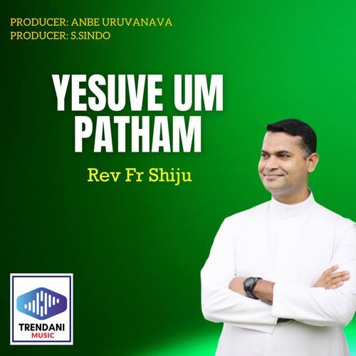 Yesuve Um Patham