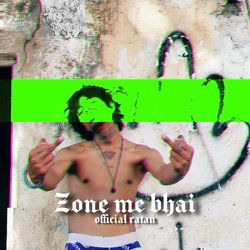 ZONE ME BHAI-RwlGSCVTQUM