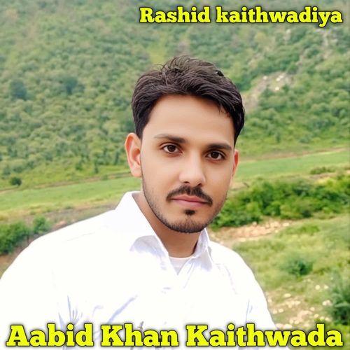 Aabid Khan Kaithwada