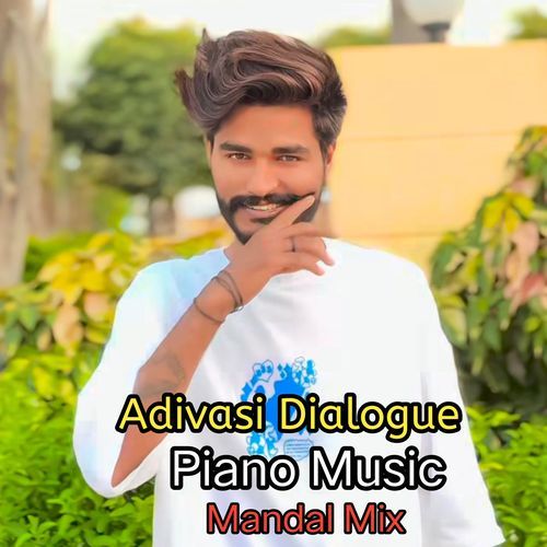 Adivasi Piano Mandal