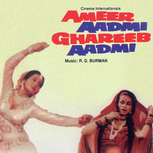 Har Ek Rasta Saja Ke (Ameer Aadmi Ghareeb Aadmi / Soundtrack Version)