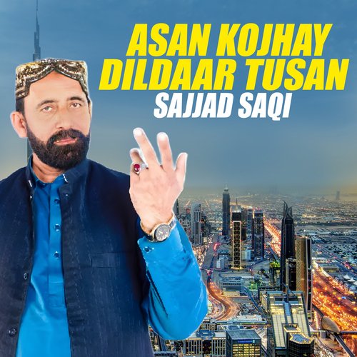 Asan Kojhay Dildaar Tusan