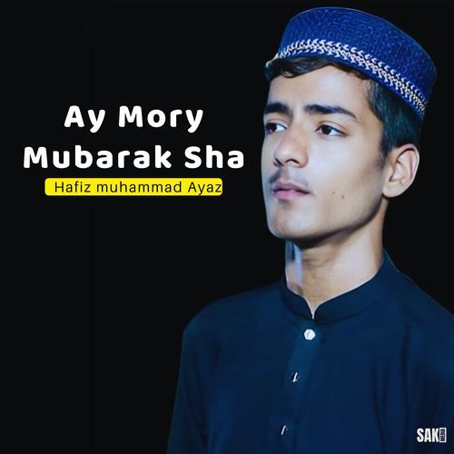 Ay Mory Mubarak Sha