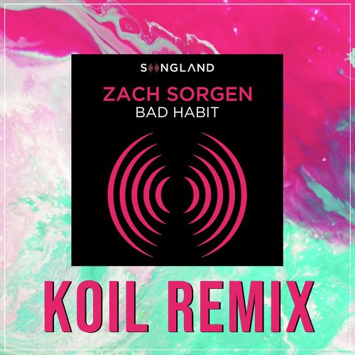 Bad Habit - Koil Remix_poster_image