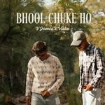 Bhool Chuke Ho
