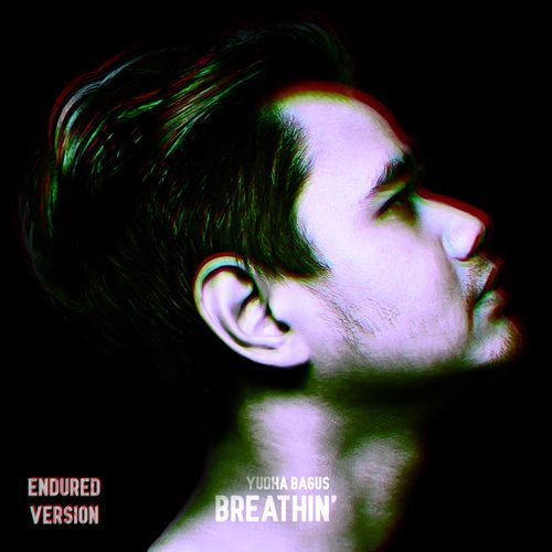 Breathin' (Endured Version)