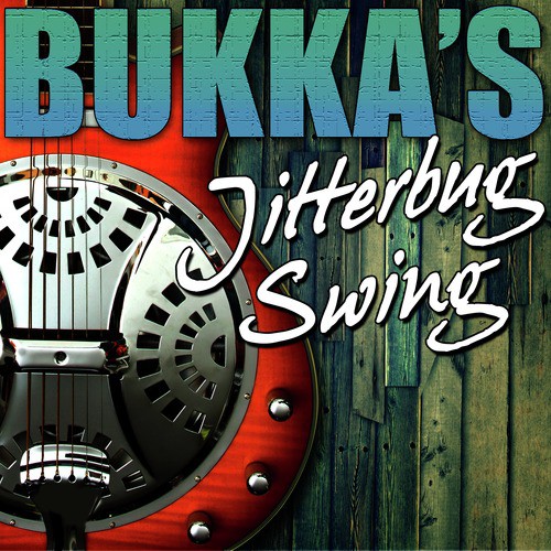 Bukka's Jitterbug Swing