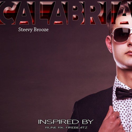 Steevy Brooze - Calabria Remix (Inspired by Rune Rk, Firebeatz)