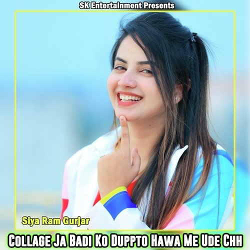 Collage Ja Badi Ko Duppto Hawa Me Ude Chh