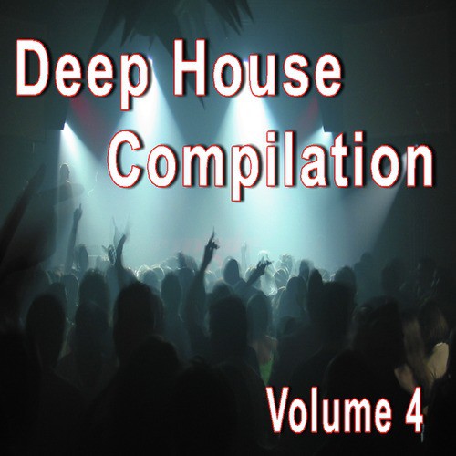 Deep House Compilation, Vol. 4