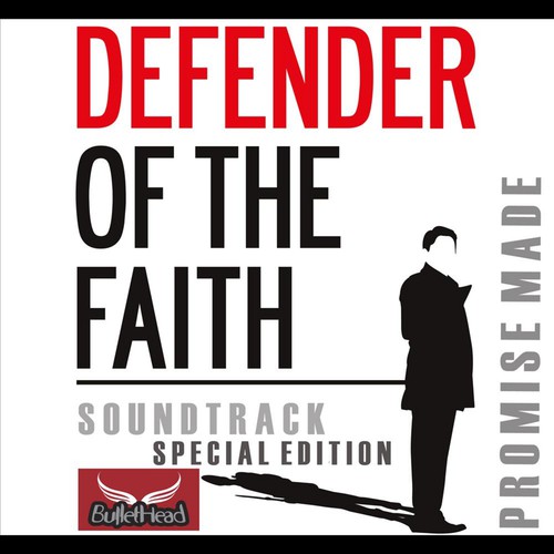 Defender of the Faith (Promise Made Special Edition)
