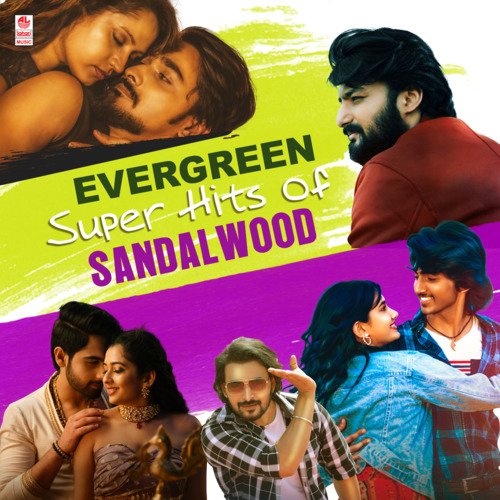 Evergreen Super Hits Of Sandalwood