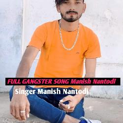 FULL GANGSTER SONG Manish Nantodi-XQohXQxpVl4