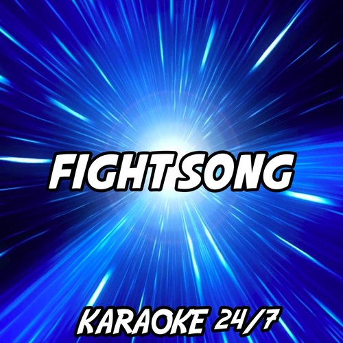 Fight Song (Karaoke Version) (Originally Performed by Rachel Platten)