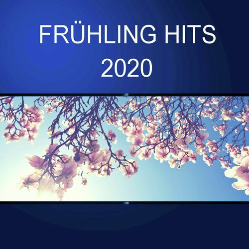 Frühling Hits 2020