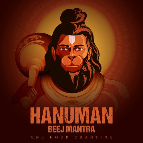 Hanuman Beej Mantra (One Hour Chanting)