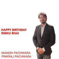 Happy birthday Rinku bhai