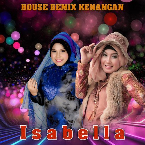 ISABELLA (House Remix Keunangan)