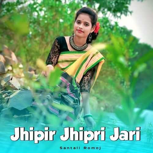 Jhipir Jhipri Jari