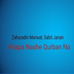 Khapa Nashe Qurban