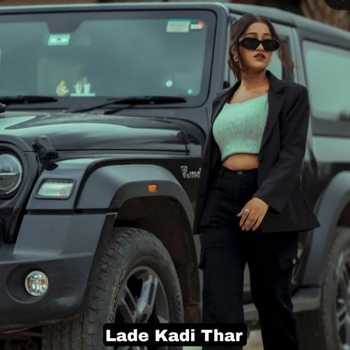 Lade Kadi Thar