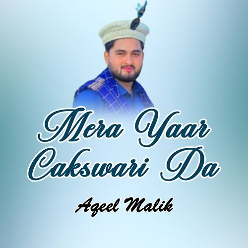 Mera Yaar Cakswari Da