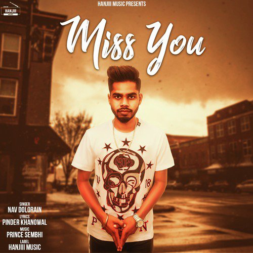 Listen To Miss You Single Songs By Nav Dolorain Download Miss