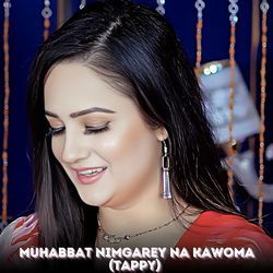 Muhabbat Nimgarey Na Kawoma (Tappy)-QwkSWiIJT14