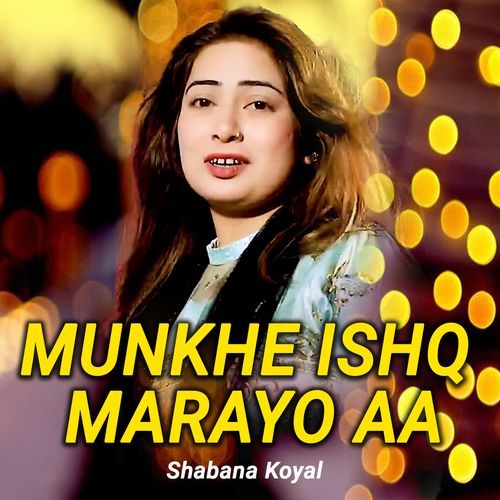 Munkhe Ishq Marayo Aa