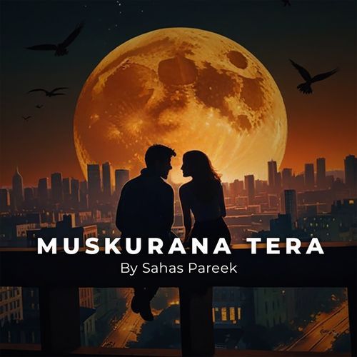 Muskurana Tera