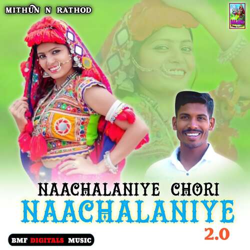 Naachalaniye Chori Naachalaniye 2.0
