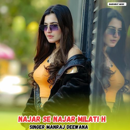 Najar Se Najar Milati H